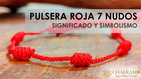 Pulsera roja de 7 nudos : Significados Espirituales y。